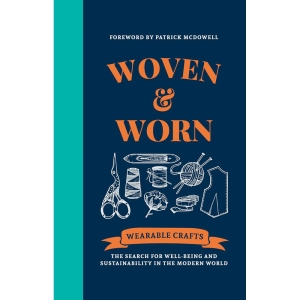 Woven & Worn : The search for well-being and sustainability in the modern world